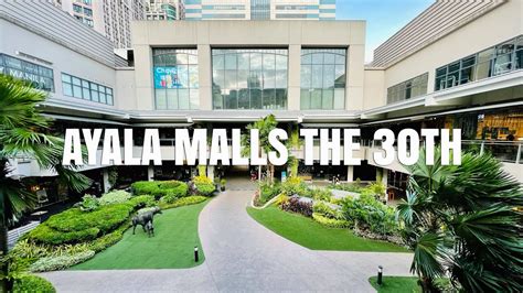 Ayala Malls The 30th .